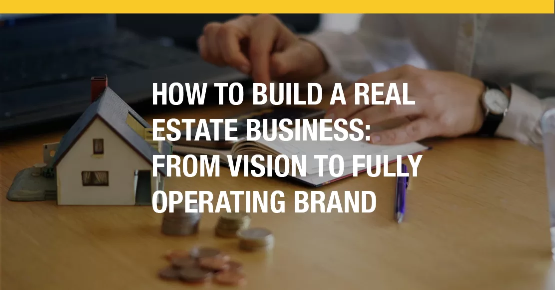 Real Estate Business Architecture Thailand:Build, Brand, Automate